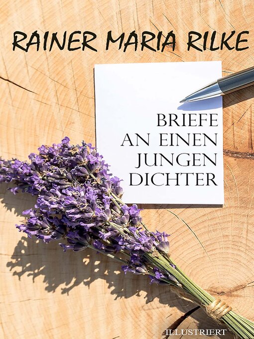 Title details for Briefe an einen jungen Dichter. Illustriert by Rainer Maria Rilke - Available